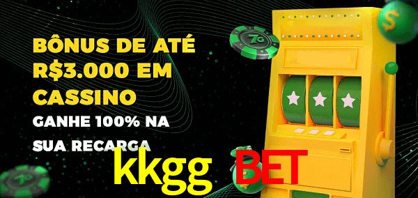 kkgg bet melhor bônus de depósito